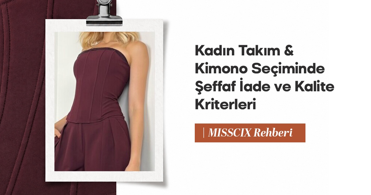 Kadın Moda Ürünlerinde Hangi Ürünlerde İade Süreci ve Güvenilirlik Sağlanıyor